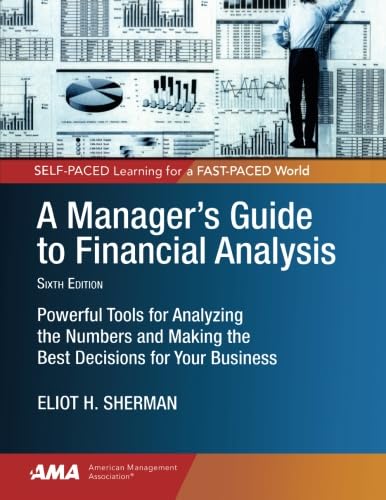A Manager’s Guide to Financial Analysis